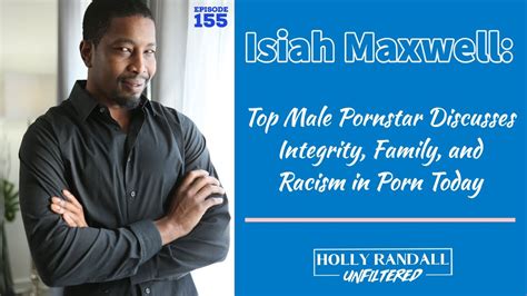 isaiah maxwell|155: Isiah Maxwell: Family, Integrity, and Racism in Porn Today.